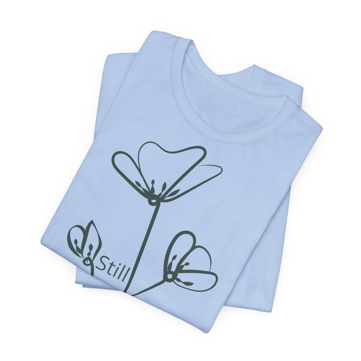Still Growing floral print minimalist T-shirt by Printify, featuring a simple inspiring design on a casual cotton tee.
