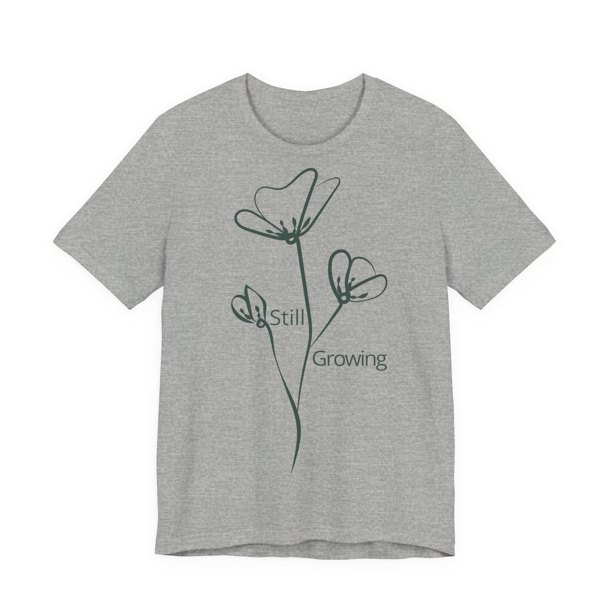 Still Growing Floral T-Shirt by Printify featuring a minimalist floral design on a casual inspirational tee.