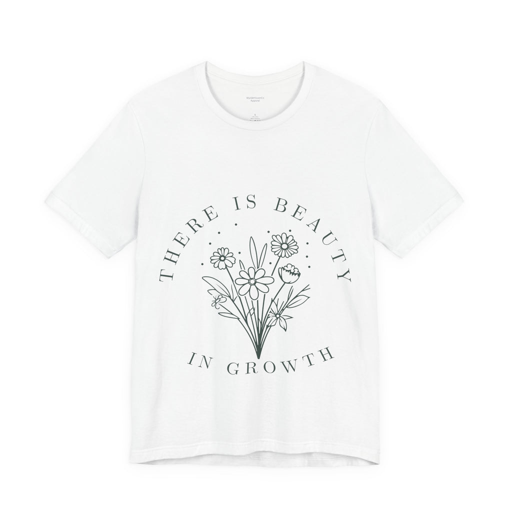 Printify floral "There Is Beauty In Growth" T-shirt featuring colorful botanical design on soft cotton fabric.
