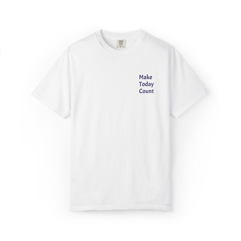 Minimalist Make Today Count T-Shirt by Printify featuring a simple inspirational message on a casual cotton tee.