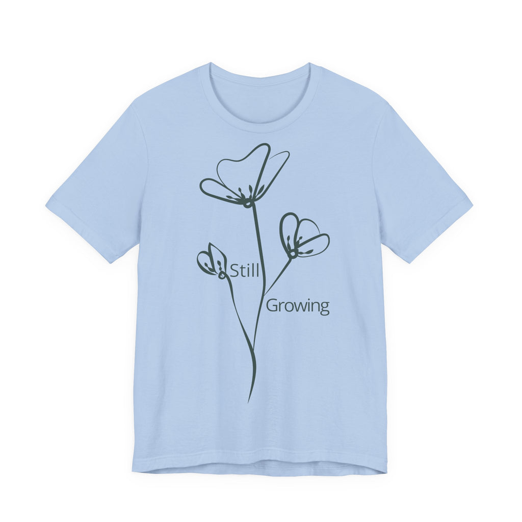 Still Growing Floral T-Shirt by Printify featuring a minimalist floral design on a comfortable casual tee.