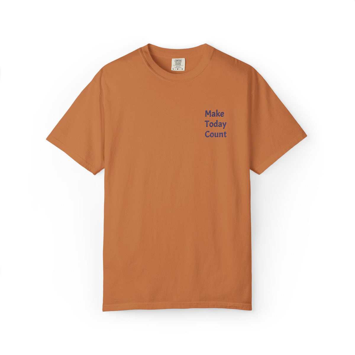 Printify Make Today Count T-Shirt featuring a minimal inspirational design with a small pocket and casual fit.