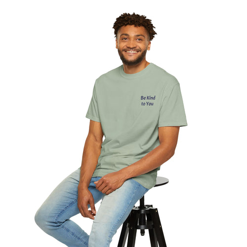 Light-colored Be Kind to You T-Shirt with minimalist positive message, featuring simple typography on a casual fit tee.